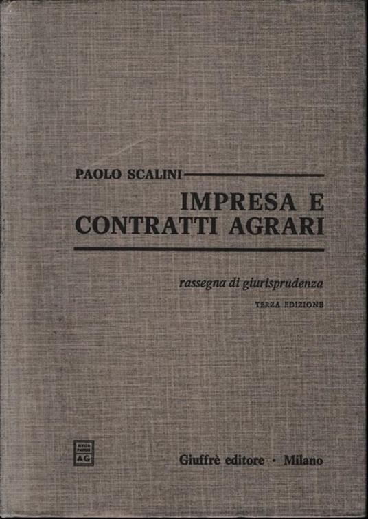 Impresa e contratti agrari. Rassegna di giurisprudenza - Paolo Scalini - copertina