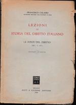 Lezioni di storia del diritto italiano. Le fonti del diritto (sec. V-XV)