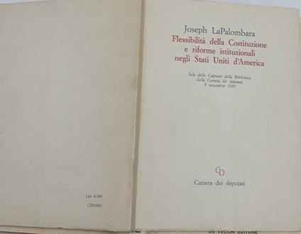 Flessibilita' della Costituzione e riforme istituzionali negli Stati Uniti d'America - Joseph LaPalombara - copertina