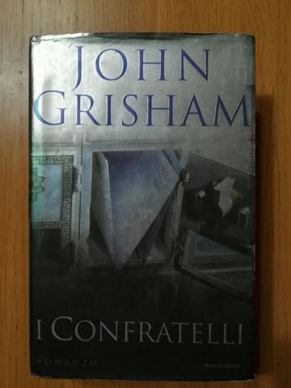 I Confratelli - John Grisham - copertina