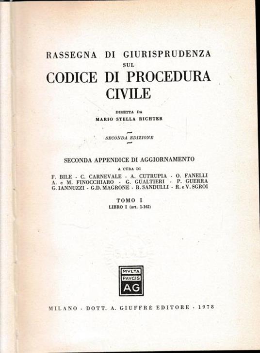 Rassegna Di Giurisprudenza Sul Codice Di Procedura Civile. seconda appendice di aggiornamento. Tomo I. Libro I, art. 1-162 - Mario Stella Richter - copertina