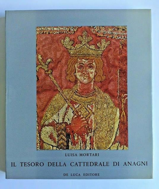 Il Tesoro Della Cattedrale Di Anagni - Luisa Mortari - copertina