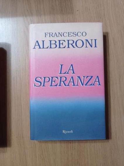 La speranza - Francesco Alberoni - copertina