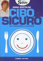 Cibo buono tra presente e avvenire