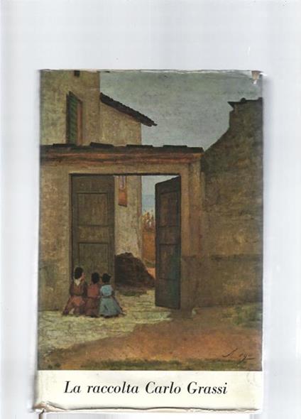 La raccolta Carlo Grassi - Giorgio Nicodemi - copertina