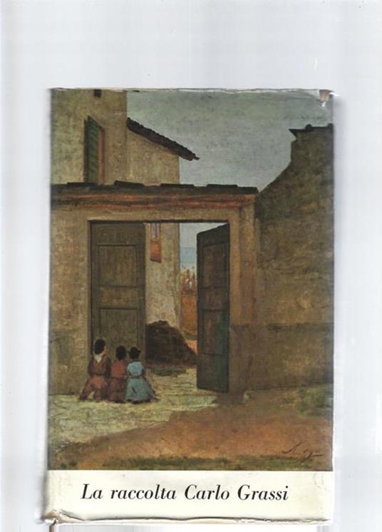 La raccolta Carlo Grassi - Giorgio Nicodemi - copertina