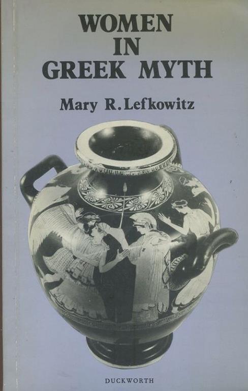 Women in Greek Myth - Mary Lefkowitz - copertina
