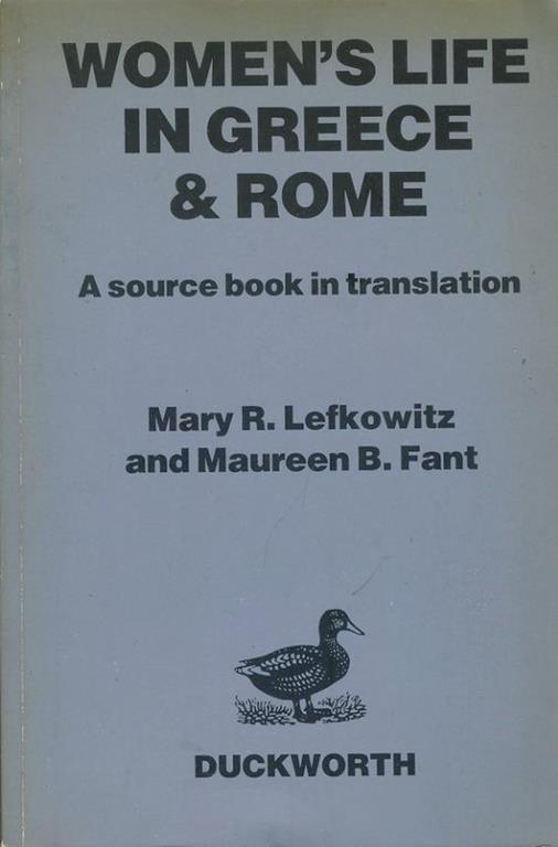 Women's Life in Greece and Rome - Mary Lefkowitz - copertina