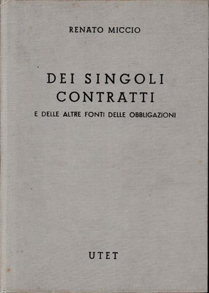 Commentario del Codice Civile (libro 4/4) Dei singoli contratti e delle altre fonti di obbligazioni - Renato Miccio - copertina