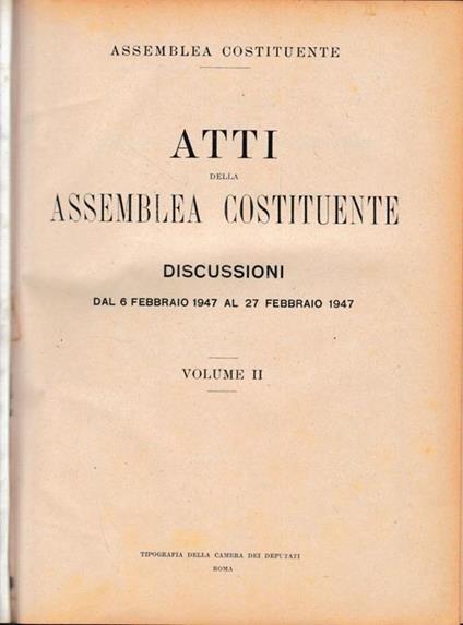 Atti della Assemblea Costituente. Discussioni dal 6 Febbraio 1947 al 27 Febbraio 1947, vol. II° - copertina