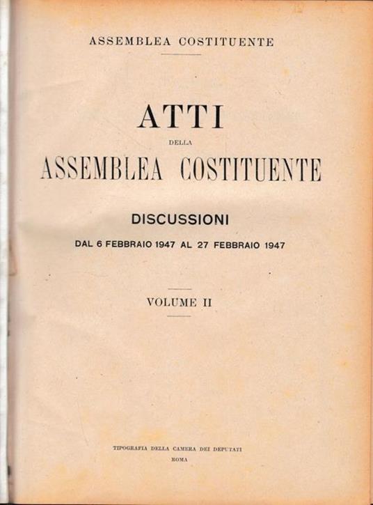 Atti della Assemblea Costituente. Discussioni dal 6 Febbraio 1947 al 27 Febbraio 1947, vol. II° - copertina