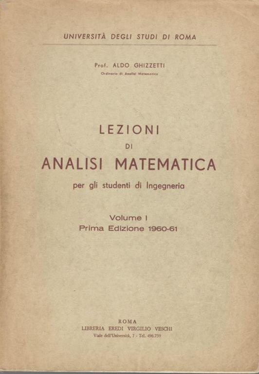 Lezioni di analisi matematica per gli studenti di ingegneria (Volume I) - Aldo Ghizzetti - copertina