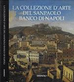 La collezione d'arte del Sanpaolo Banco di Napoli