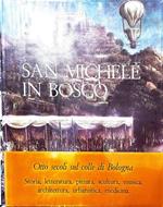 San Michele in bosco - otto secoli sul colle di Bologna