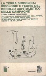 La terra simbolica: ideologie e teorie del decollo capitalistico nelle campagne