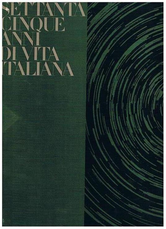 Settantacinque anni di vita italiana - Massimo Alberini - copertina