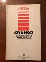 Gramsci e il liberalismo antiliberalismo