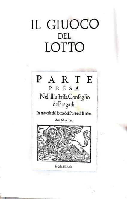 Il giuoco del lotto - profilo storico delle origini ai nostri giorni 1576-1963 - copertina
