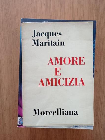 Amore e amicizia - Jacques Maritain - copertina