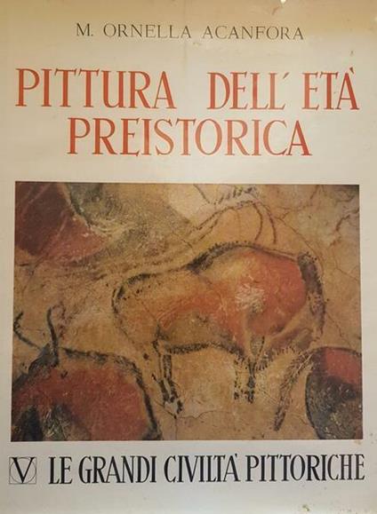 Pittura dell'età preistorica: le grandi civilta pittoriche - copertina