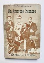 Un amoroso incontro. Lettere e ricordi di Carducci e Vivanti