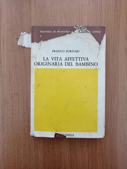 La vita affettiva originaria del bambino - Franco Fornari - copertina