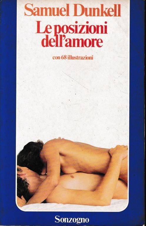 Le posizioni dell'amore, con 68 illustrazioni - Samuel Dunkell - copertina