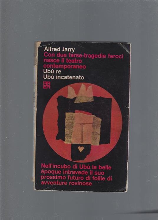 Ubù re , Ubù incatenato - Alfred Jarry - copertina