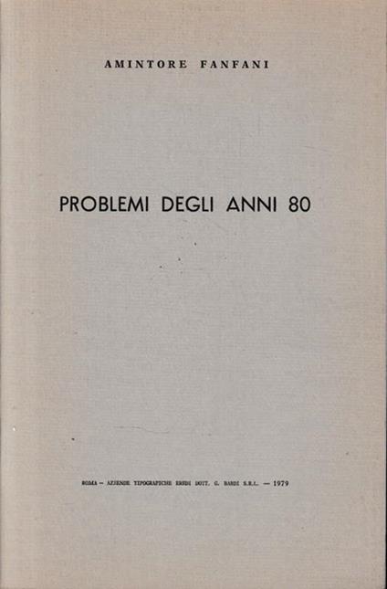 Problemi degli anni 80 - Amintore Fanfani - copertina