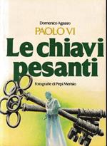Paolo VI. Le chiavi pesanti