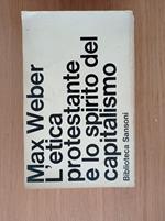 L' etica protestante e lo spirito del Capitalismo