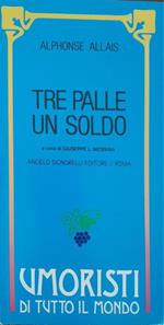 Tre palle un soldo