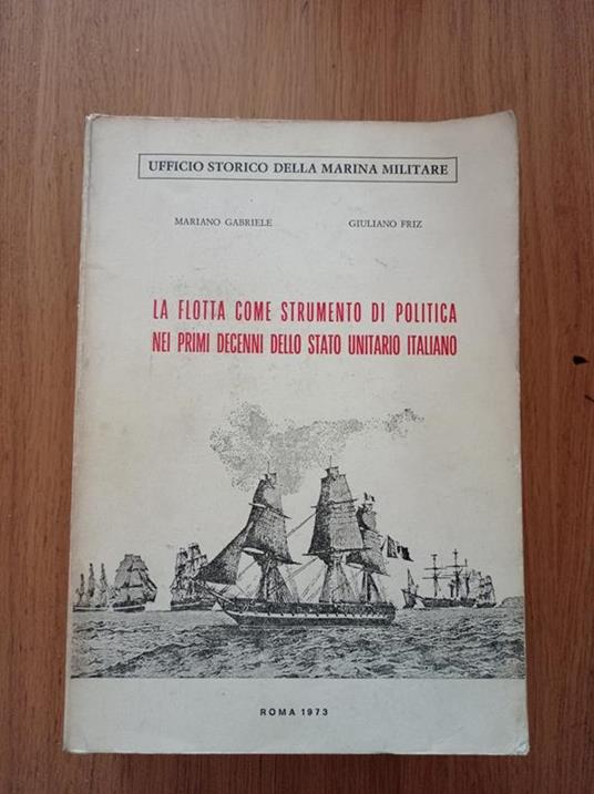 La flotta come strumento di politica nei primi decenni dello stato unitario italiano - copertina