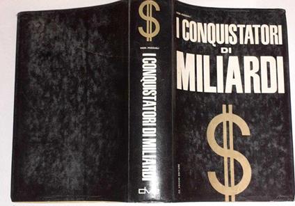 I conquistatori di miliardi - Vieri Poggiali - copertina