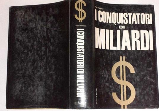 I conquistatori di miliardi - Vieri Poggiali - copertina