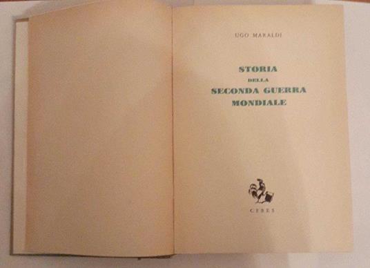 Storia della seconda guerra mondiale - Ugo Maraldi - copertina