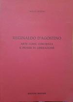 Reginaldo D'Agostino arte come coscienza e prassi di liberazione