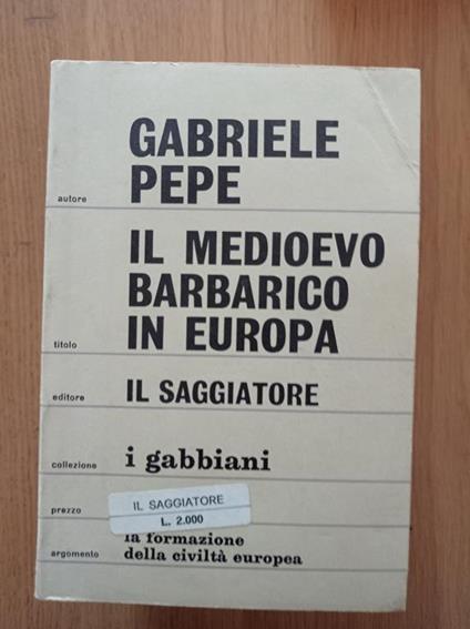 Il Medioevo barbarico in Europa - Gabriele Pepe - copertina