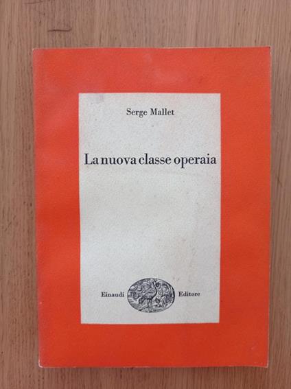 La nuova classe operaia - Serge Mallet - copertina
