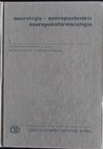 Neurologia, neuropsichiatria, neuropsicofarmacologia