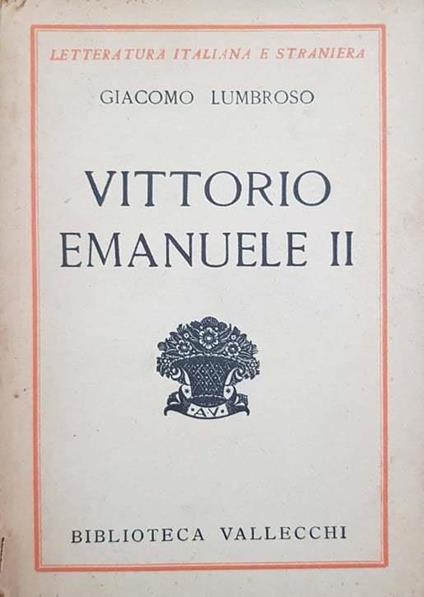 Vittorio Emanuele II - Giuseppe Lumbroso - copertina