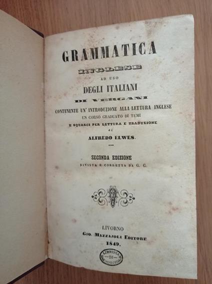 Grammatica inglese ad uso degli italiani - Libro Usato - Mazzajoli 