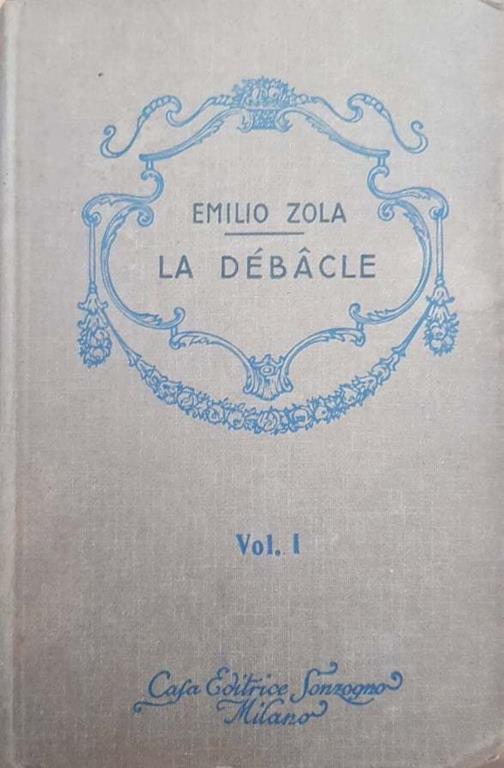 La débacle (volume primo) - Émile Zola - copertina