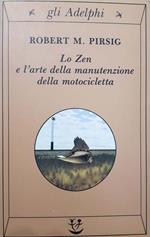 Lo zen e l'arte della manutenzione della motocicletta