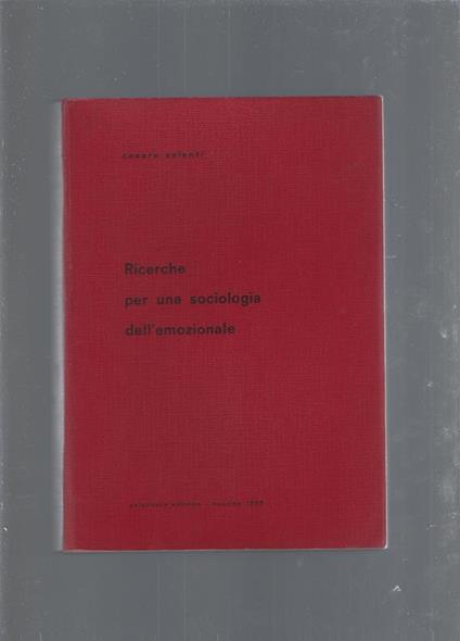 Ricerche per una sociologia dell'emozionale - Cesare Valenti - copertina
