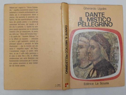 Dante. Il mistico pellegrino - Gherardo Ugolini - copertina