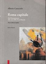 Roma capitale. Dal Risorgimento alla crisi dello Stato liberale
