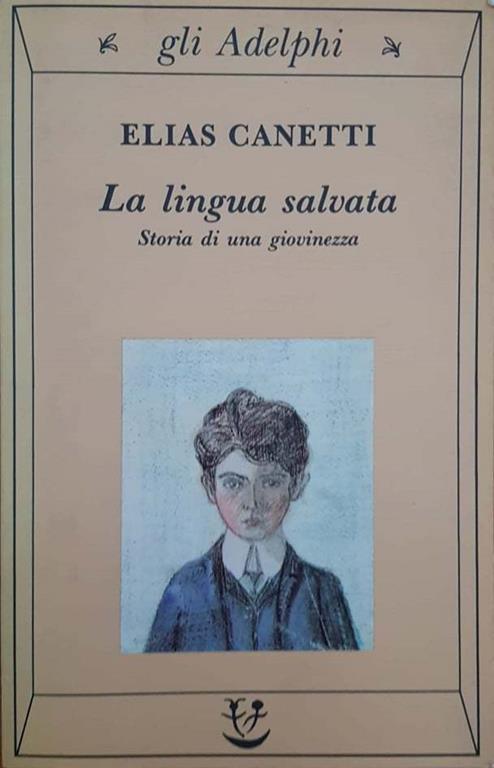 La lingua salvata. Storia di una giovinezza - Elias Canetti - copertina