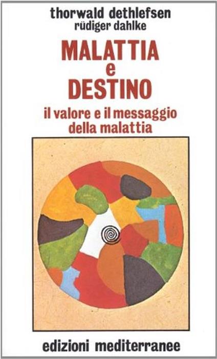 Malattia e destino - Thorwald Dethlefsen - copertina