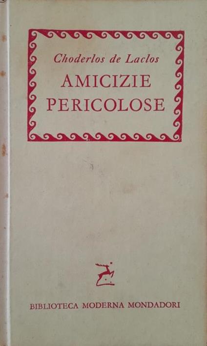 Amicizie pericolose - Pierre Choderlos de Laclos - copertina